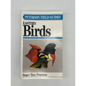 Peterson Field Guides: A Field Guide to Eastern & Central NA Birds